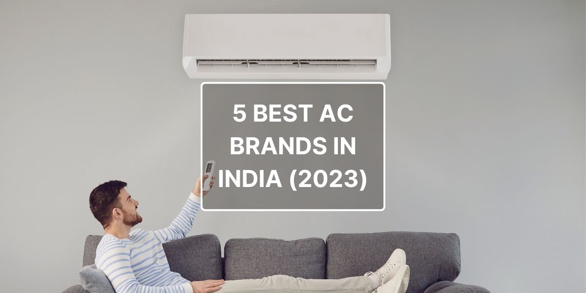 5-best-ac-brand-in-india-guide-for-cooling-comfort-fat-girl-deals